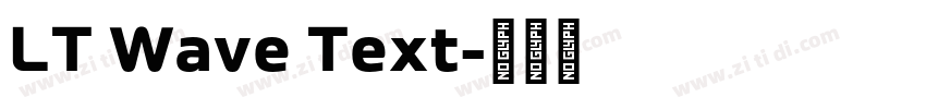LT Wave Text字体转换